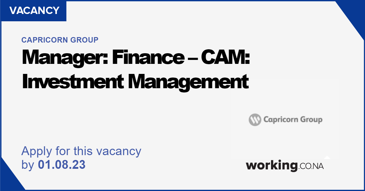 Capricorn Group Manager Finance CAM Investment Management